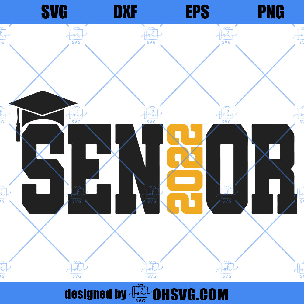 Senior 2022 svg, Class of 2022, 2022 Graduate, Seniors, Graduation svg, 2022 svg, Graduation 2022 svg, Senior svg, 2022 Senior svg, 2022 png