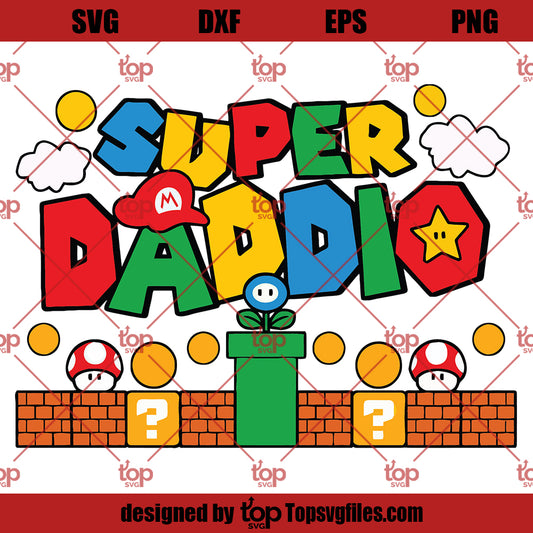  SVG Dream Super Daddio Svg, Fathers Day Svg, Super Dad Svg