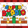  SVG Dream Super Daddio Svg, Fathers Day Svg, Super Dad Svg