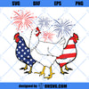 Chickens American Flag Firework 4th Of July Happy Independence Day SVG