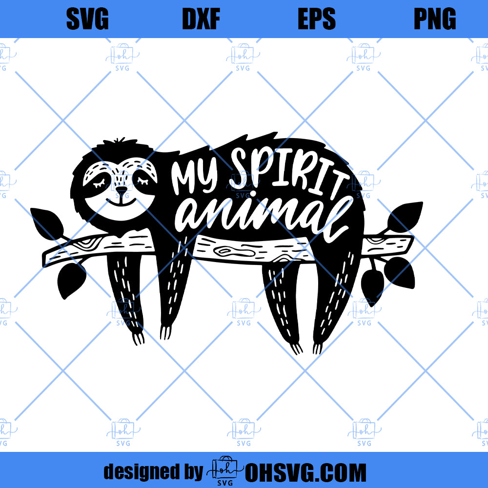 My Spirit Animal SVG, Sloth SVG, Funny Sloth SVG