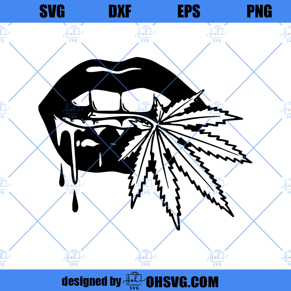 High Life SVG, Pot Weed SVG, Leaf Lip Drip Weed SVG