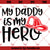 Firefighter SVG, My Daddy Is My Hero SVG, Fire Department SVG