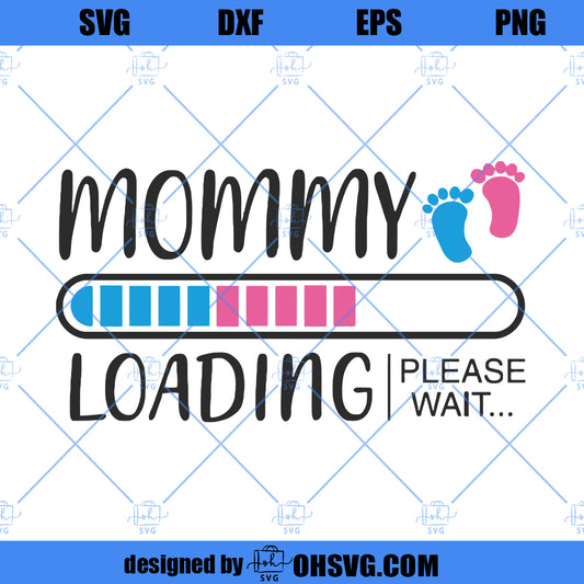 Mommy Loading SVG, Mommy To Be SVG, Pregnancy Announcement SVG