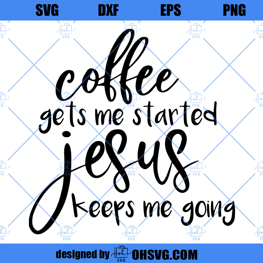 Coffee and Jesus Svg, Christian Svg, Jesus Svg, Funny Saying Svg