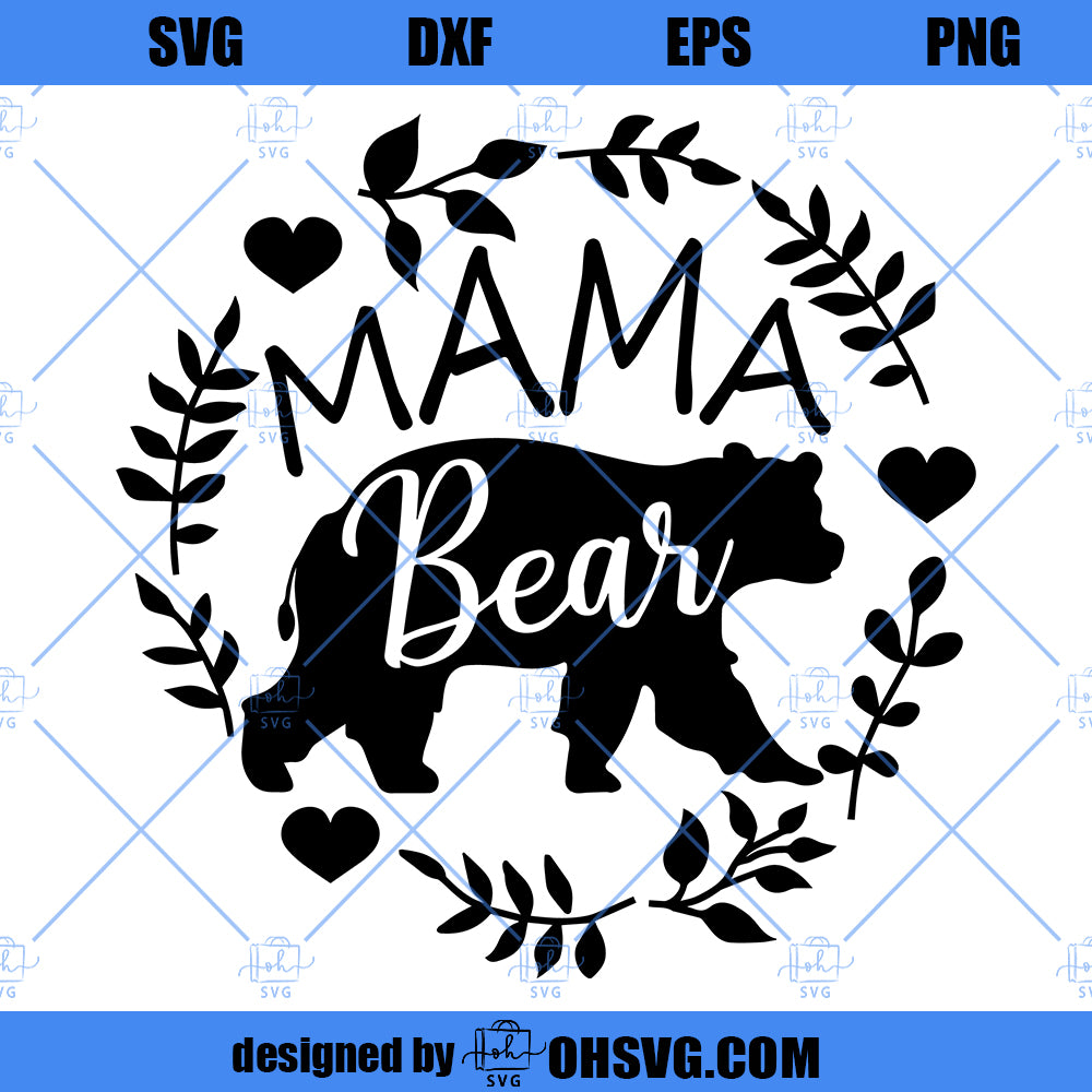 Mama bear, mothers day, mom life tshirt design - free svg file for members  - SVG Heart