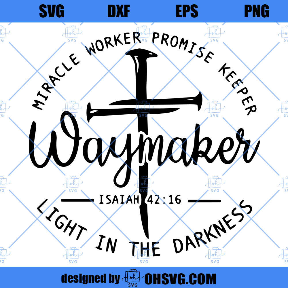 Waymaker svg, christian quote design, waymaker miracle worker quote, faith cricut svg png studio3 Miracle Worker svg bible verse svg