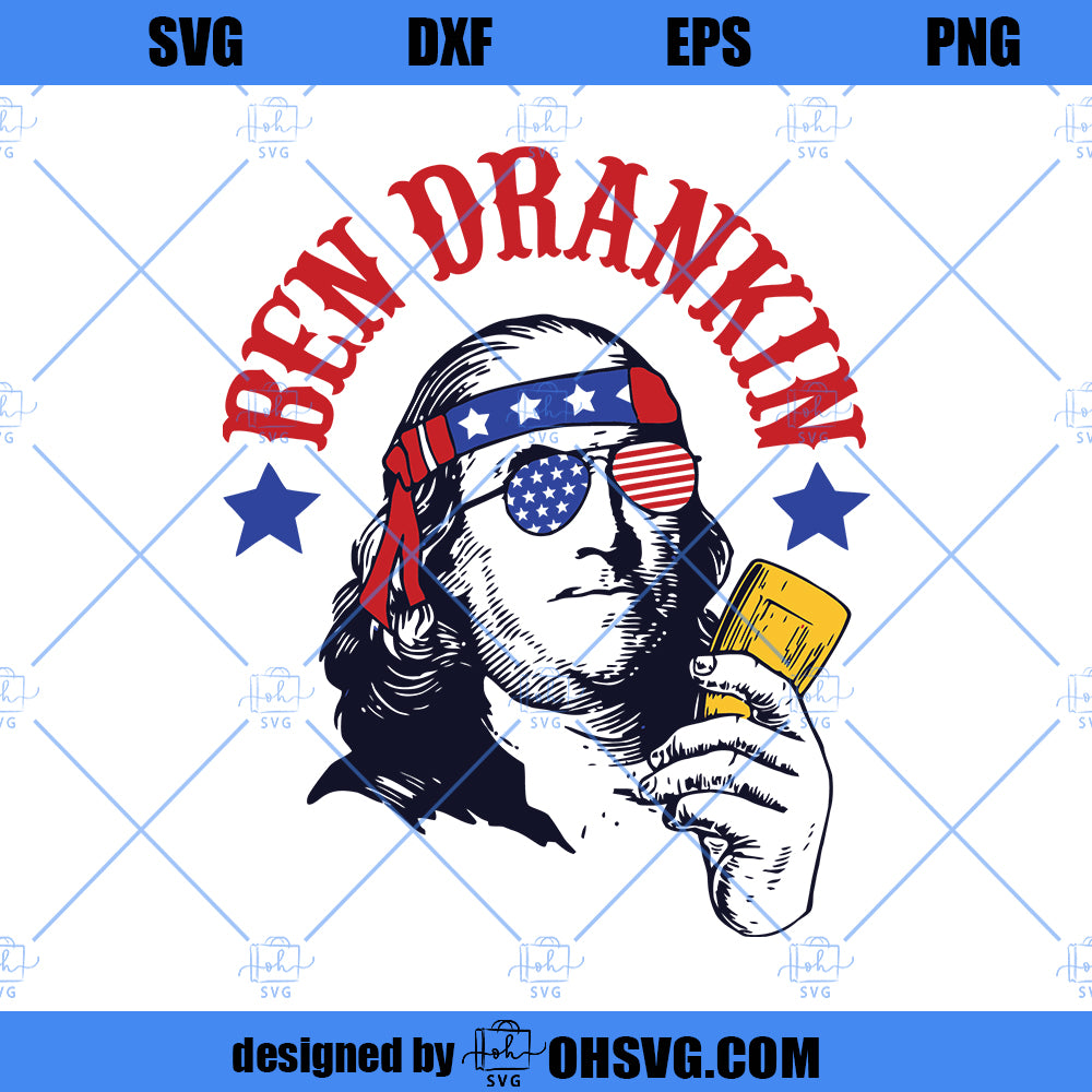 Ben Drink SVG, Ben Drink Beer SVG, Funny Independence Day SVG