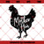 Mother Hen SVG, Farm Life SVG, Country Living SVG, Mother Chicken SVG