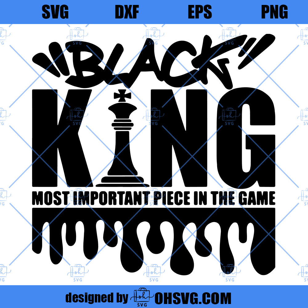 Best Seller - Black King svg, Chess Piece SVG, African, Black man, Black Girl Magic, Africa, dripping, File for Cricut, Instant download