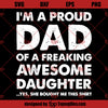Father&#39;s Day Gift T-shirt, Proud Dad of A Freaking Awesome Daughter Shirt, Father&#39;s Day Shirt, Proud Dad Shirt, Dad T-shirt, Best Dad Ever
