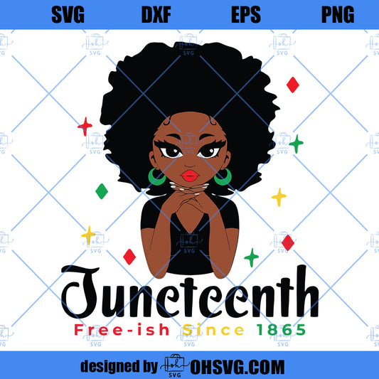 Juneteenth Svg, Png, Eps, Dxf, Juneteenth Freeish Since 1865, Black Girl, Black Queen Clipart, Black History Month Melanin, Instant Download
