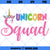 Unicorn Squad - JPG, png & SVG, DXF cut file, Printable Digital, flowers, lashes - Instant Download