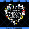 I Have A Snoopy Addiction SVG, Snoopy SVG, Snoopy Addiction SVG