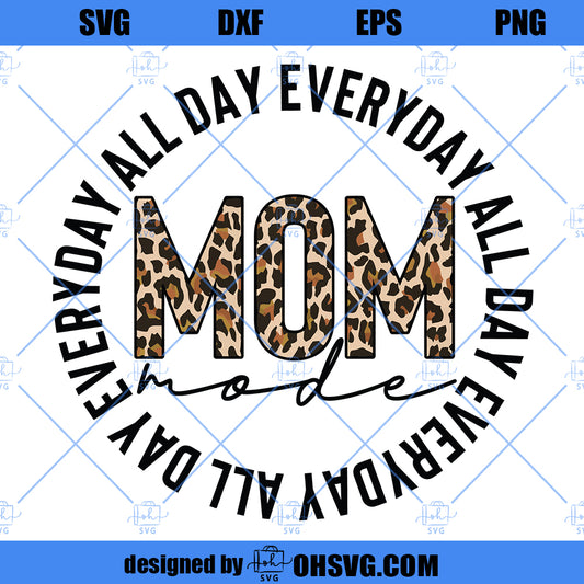 Mom mode all day everday Digital Design | Sublimation Design | Digital Download | PNG File