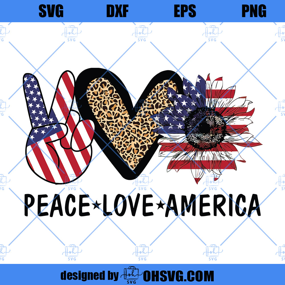 Peace Love America Sunflower Independence Day SVG