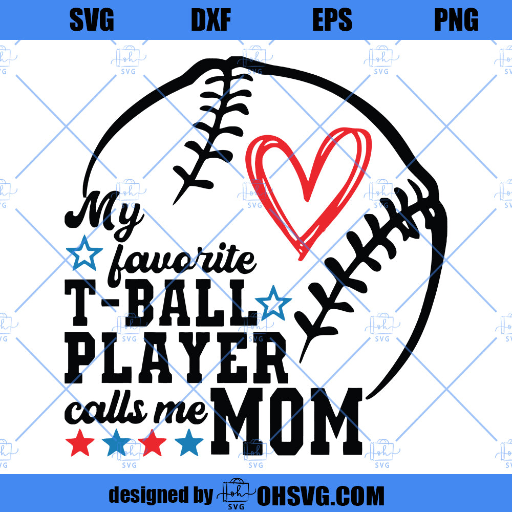 My Favorite T Ball Player Calls Me Mom svg png studio 3 baseball mom svg baseball svg baseball heart svg shirt design svg commercial use