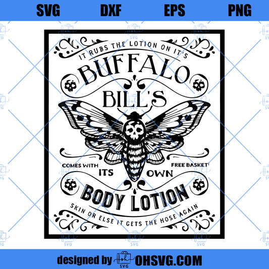 Silence of the Lambs SVG | Buffalo Bill's Body Lotion svg | buffalo bill svg | hannibal svg | horror movie svg | it rubs the lotion svg