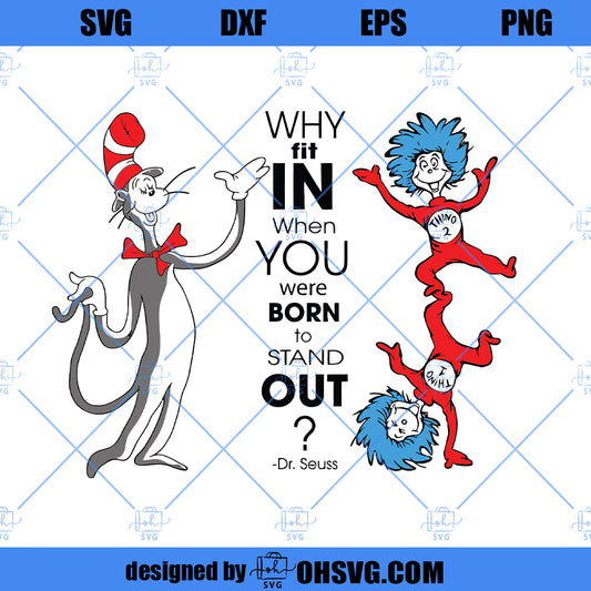 Why Fit In When You Were Born to Stand Out SVG, Dr Seuss SVG