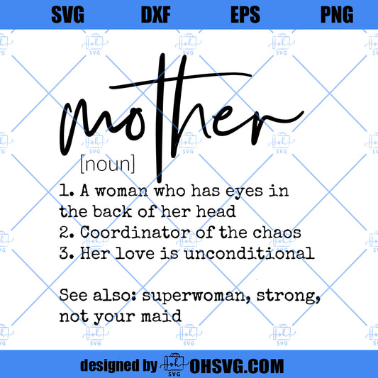 Mother SVG, Mom SVG, Mother Definition SVG PNG DXF Cut Files For Cricut