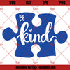 Be Kind SVG PNG DXF Hand Lettered Autism Awareness Puzzle Piece Instant Download Silhouette Cricut Cut Files Cutting Machine Vector File