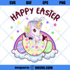 Happy Easter Unicorn SVG, Unicorn SVG, Cute Unicorn Easter&#39;s Day SVG
