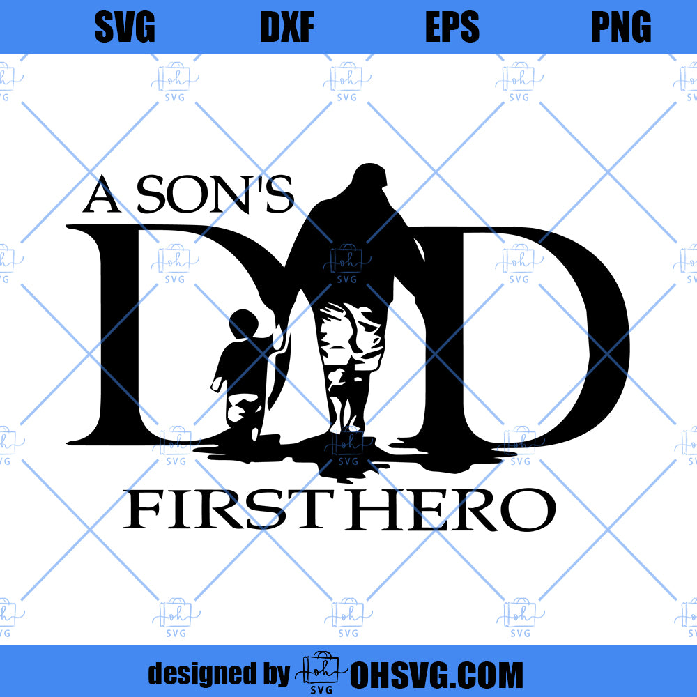  A Sons First Hero SVG, Fathers Day SVG, Father Son SVG