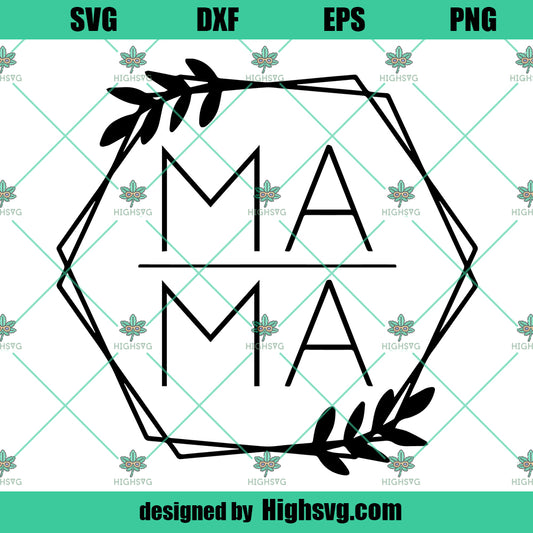 Mama Floral Hexagon Svg, Mama Hexagon Svg, Mama Svg, Mom Life Svg, Mama Shirt Svg, Mother's Day Svg Design, Mama Png, Cut File