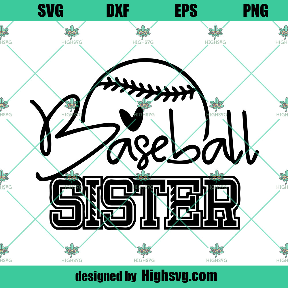 Baseball Sister Svg, Baseball Fan Svg, Baseball Shirt Design Svg, Baseball Vector Design, Cut Files for Cricut & Silhouette, Baseball Design