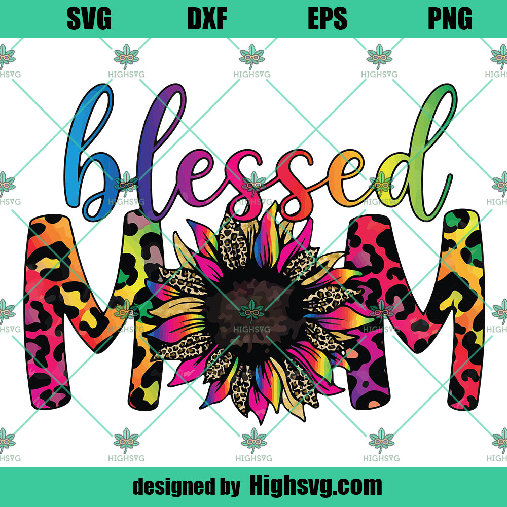 Blessed Mom Png, Leopard Sunflower PNG, Sublimation Design, Digital Download, Mother's Day Png, Leopard Mom png, Colorful Sunflower Png