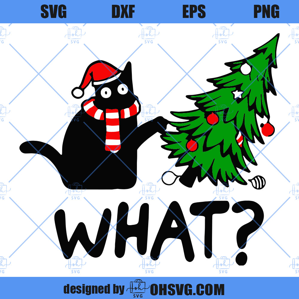 Black Cat What SVG, Black Cat SVG, Christmas Cat SVG, Funny Christmas SVG