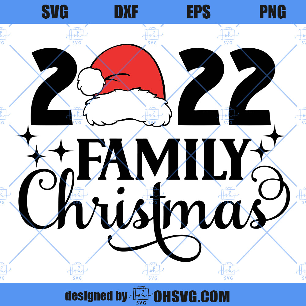 2022 Family Christmas SVG, Family Christmas SVG, Matching Family Christmas SVG