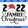 2022 Family Christmas SVG, Family Christmas SVG, Matching Family Christmas SVG