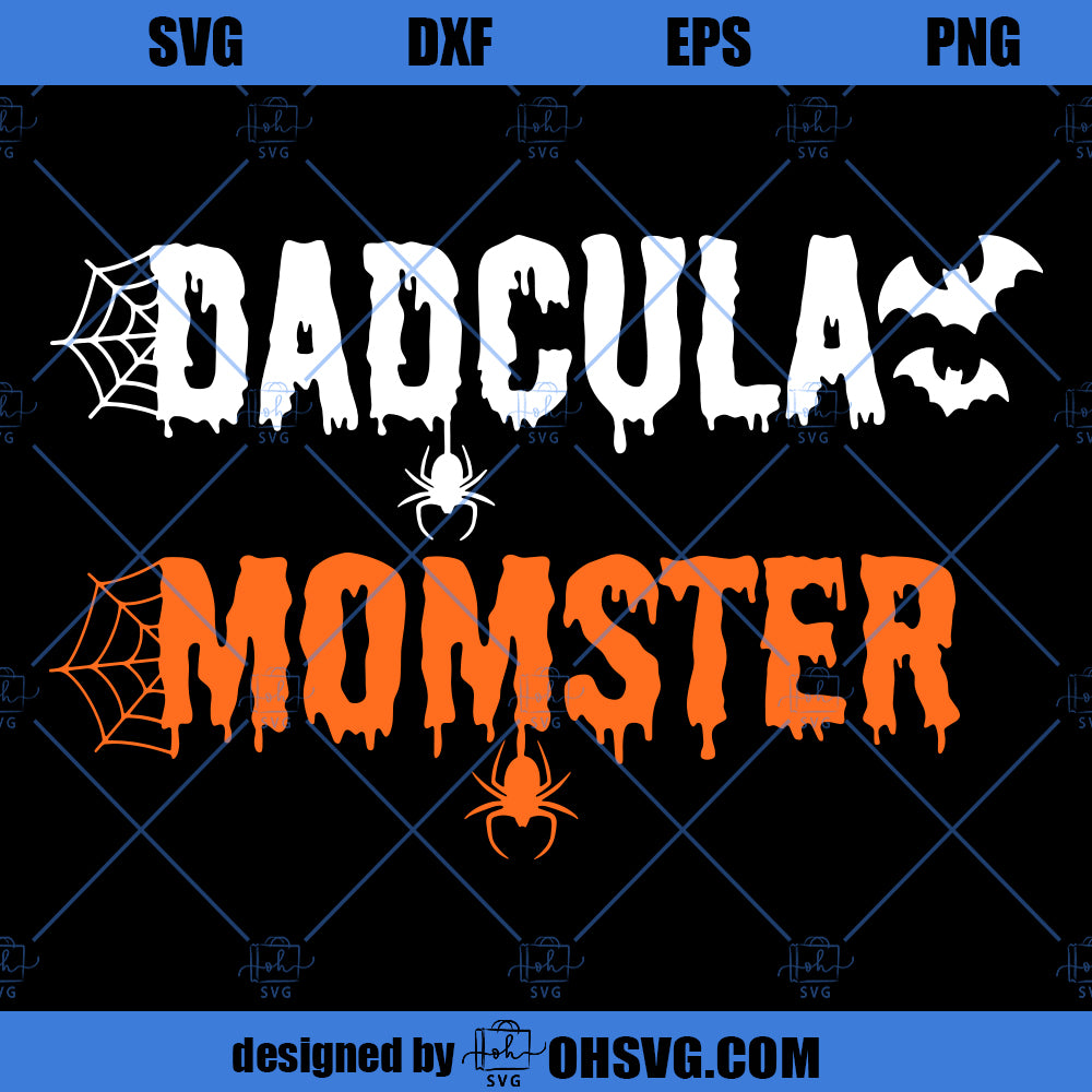 Momster And Dadcula Matching Halloween SVG, Couples Halloween SVG, Momster SVG, Dadcula SVG