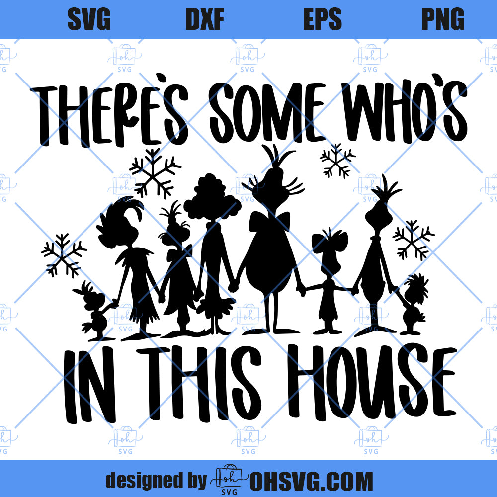 There's Some Who's In This House Grinch SVG, Grinch Who SVG