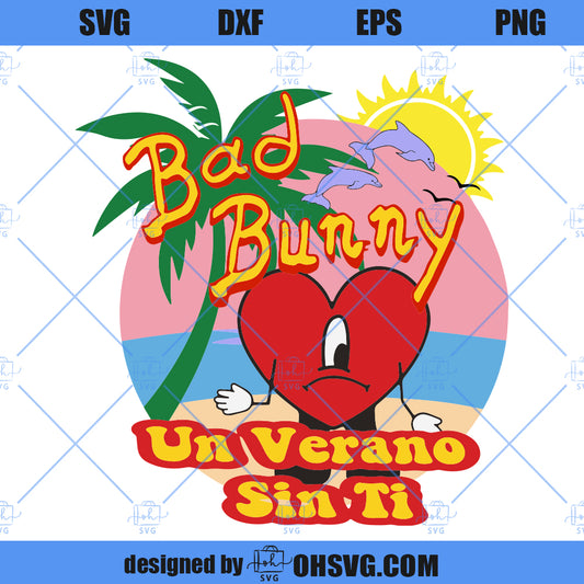 Un Verano Sin Ti Bad Bunny SVG, Bad Bunny SVG, Bad Bunny New Album SVG