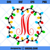 Christmas Lights SVG, Christmas Monogram Frame SVG, Custom Name Christmas Light SVG