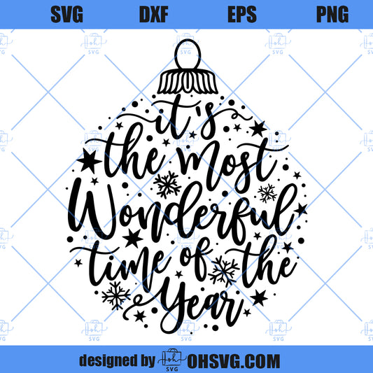 It's The Most Wonderful Time Of The Year Ornament SVG, Holiday SVG, Christmas SVG