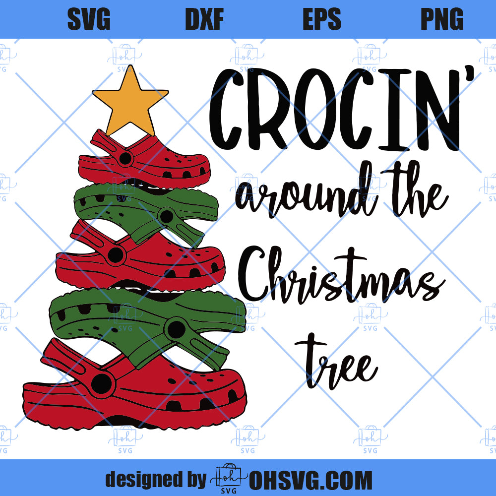 Crocin' Around The Christmas Tree SVG, Crocs Christmas Tree SVG