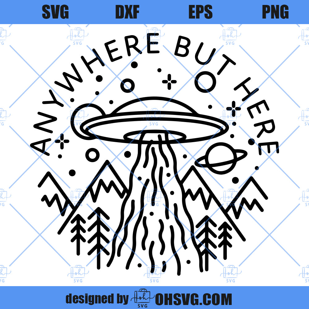 UFO SVG, Anywhere But Here SVG, Alien Single Line Weight SVG
