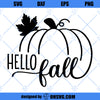 Hello Fall SVG, Happy Thanksgiving SVG, Welcome Autumn SVG, Fall Sign SVG