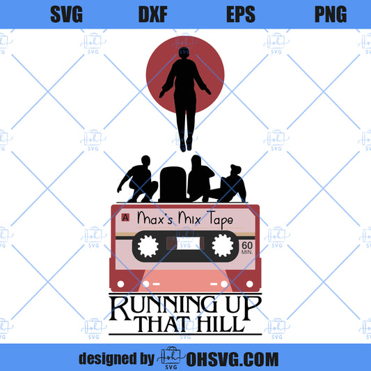 Stranger Things SVG, Max Vecna Running Up That Hill SVG, Hawkins Retro SVG