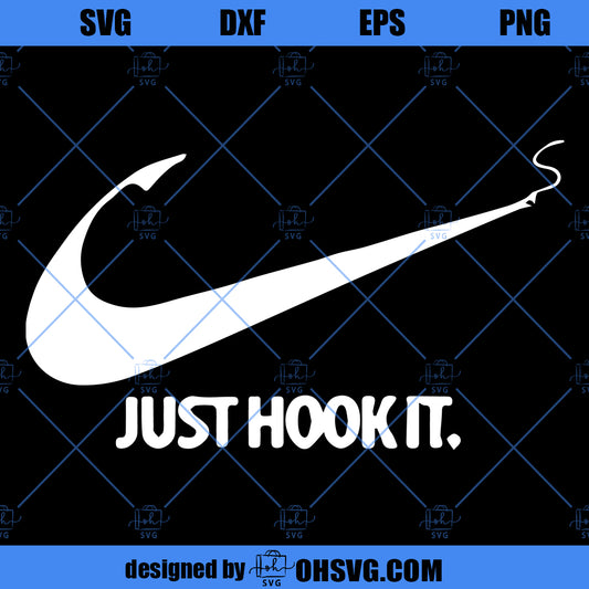 Fishing SVG, Funny Fishing SVG, Just Hook It SVG, Fisherman SVG