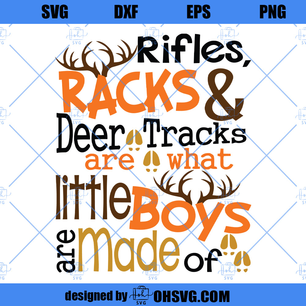 Rifles Racks And Deer Tracks Are What Little Boys Are Made Of SVG, Hunting SVG