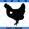 Chicken With Heart SVG, Chicken SVG Cricut Silhouette