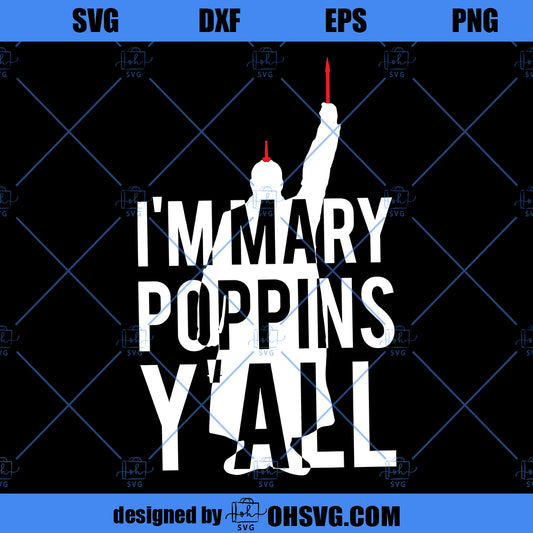 I'm Mary Poppins Y'all! SVG, Guardian Of The Galaxy Yondu SVG