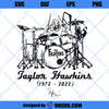 Taylor Hawkins SVG, Foo Fighters SVG PNG DXF EPS Cut Files For Cricut Silhouette