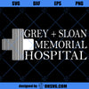 Grey + Sloan Memorial Hospital SVG, Grey&#39;s Anatomy SVG