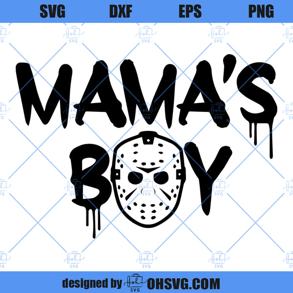 Mama's Boy SVG, Friday The 13th SVG, Jason Vorhees SVG, Horror Hallowe