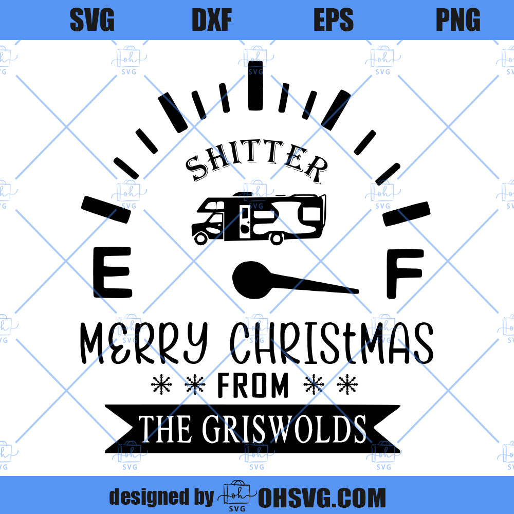 National Lampoon's Christmas Vacation SVG, Clark Griswold SVG, Shitters Full SVG